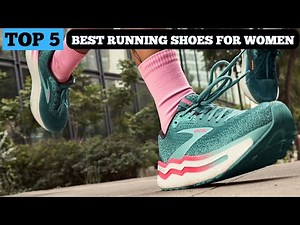 TOP 5 BEST RUNNING SHOES FOR WOMEN in 2025 | YOU NEED TO TRY NOW! (NEW ARRIVAL)