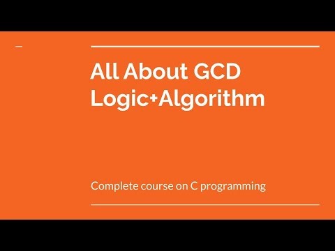 All about GCD || logic + algorithm