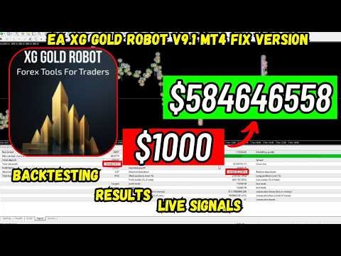 $1000 To $584646558 Live backtesting Results Of EA XG Gold Robot v9.1 MT4 Latest version