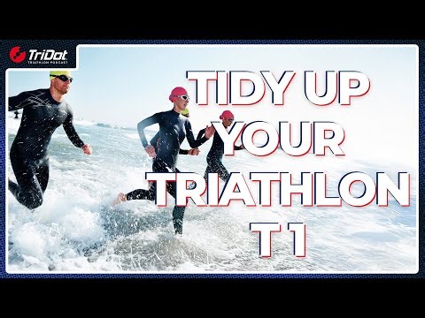Swim to Bike: Tidy-Up Your Triathlon T1 // The TriDot Triathlon Podcast // EP 311
