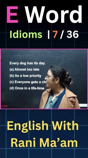 E Word Idioms | 7/50 | English With Rani Ma'am | For All Exams
