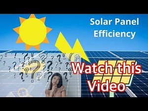 Solar panels efficiency | factors affect performance #youtubevideo #solarpower #solarenergy
