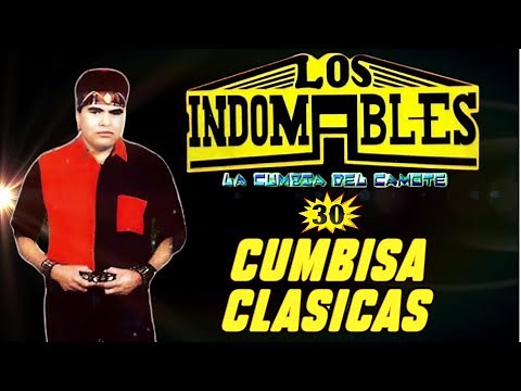 Los Indomables ✨ 30 Canciones Inolvidables 🎇 Cumbias y Lo Mejores Exitos De Pa Bailar