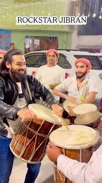 JIBRAN MARFA # #wedding #lifeisbutadream #dhol #nasicdhol