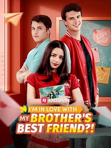 I'm In Love With My Brother's Best Friend?! | Short Drama Full HD 1080p