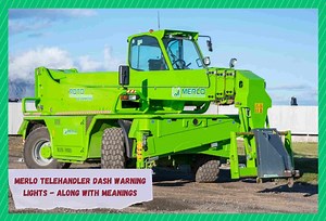 3 Merlo Telehandler Dash Warning Lights (With Meanings) - Farmer Grows