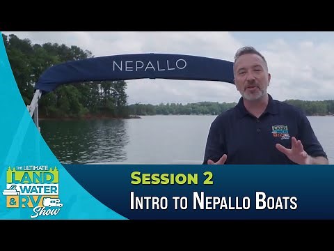 Intro to Nepallo Boats - Session 2 | The Ultimate Land, Water, and RV Show