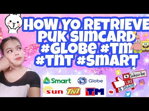 HOW TO RETRIEVE PUK SIMCARD #GLOBE #SMART #TM #TALKNTEXT