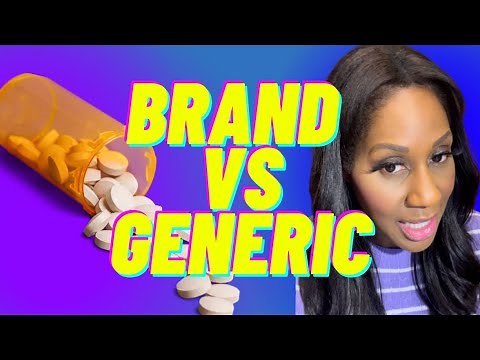 Are Brand Name Drugs Better than Generic Drugs? What’s the Difference? A Doctor Explains