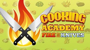 Cooking Academy Fire and Knives | PC Steam Game | Fanatical