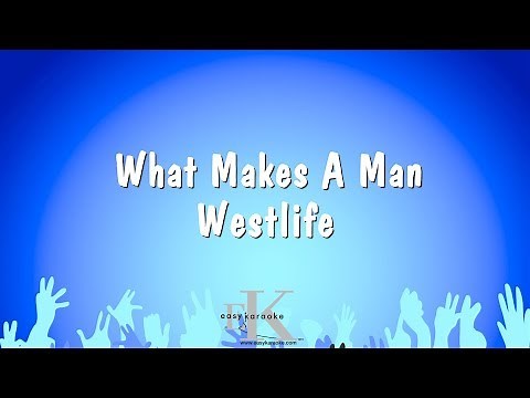 What Makes A Man - Westlife (Karaoke Version)