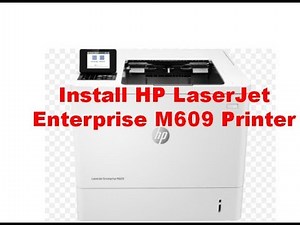 Install HP LaserJet Enterprise M609 Printer || Setup HP LaserJet Printer
