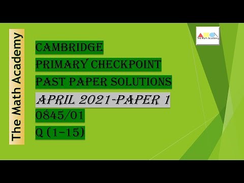 Checkpoint Primary Maths Paper 1/ April 2021/Cambridge Primary/ 0845/01(Q 1-15) Fully Solved