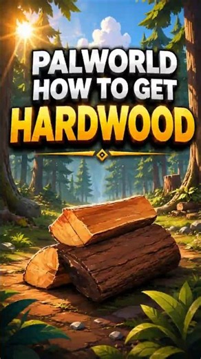 PALWORLD 1.0 HOW TO GET HARDWOOD