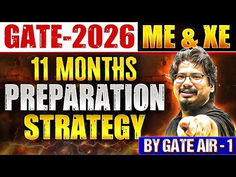 GATE-2025 ME & XE | 11 Months Complete Preparation Strategy | by GATE AIR-1
