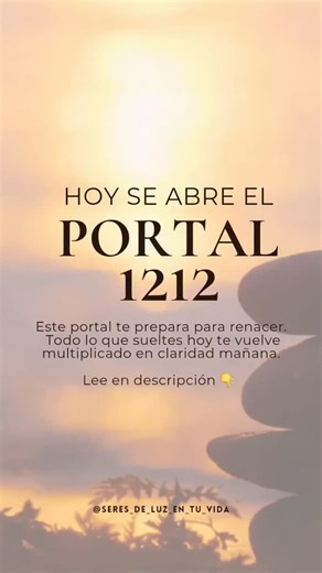 Seres de Luz en tu vida on Instagram: "✨ PORTAL 12/12 ✨ APERTURA, RENACER Y ELEVACIÓN El 12/12 es uno de los portales energéticos más intensos del año. Representa un cierre consciente y una apertura vibracional hacia lo nuevo. Es la frecuencia del 12: completitud, integración y maestría interior. ¿Qué mueve este portal? • Cierra ciclos que ya cumplieron su propósito. • Te ayuda a soltar cargas emocionales que venías arrastrando. • Activa la energía de la maestría: recordar quién sos, sin miedos 