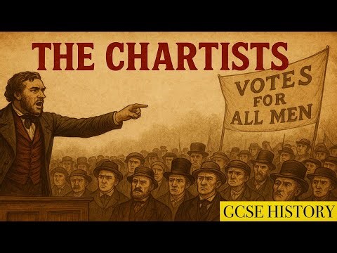 Who were the Chartists? | GCSE Power and the People (8)