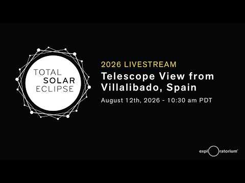Total Solar Eclipse on August 12, 2026 | LIVE Telescope View from Spain | Exploratorium
