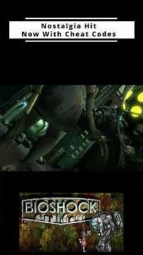 Nostalgia Hit | Bioshock | Cheat Codes Activated