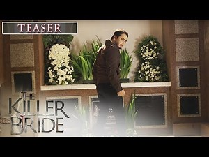 The Killer Bride October 29, 2019 Teaser