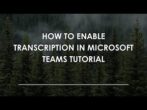 How To Enable Transcription In Microsoft Teams Tutorial