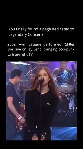Legendary Concerts on Instagram: "In 2002, Avril Lavigne’s performance of “Sk8er Boi” on The Tonight Show with Jay Leno marked a turning point for pop-punk on mainstream television. At just 17, she brought a raw, no-frills energy that cut through the polished pop dominating late-night TV at the time, standing out with her skater aesthetic, blunt lyrics, and full-band intensity. The song, taken from her debut album Let Go, captured teenage frustration and outsider confidence in a way that felt im