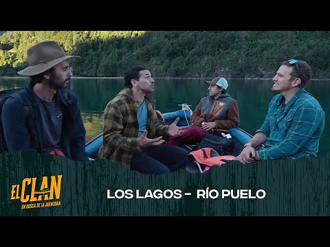El Clan | Capítulo 4 | Los Lagos, Río Puelo