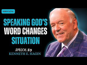 Why Speaking God’s Word Changes Every Situation | Kenneth E. Hagin 2025