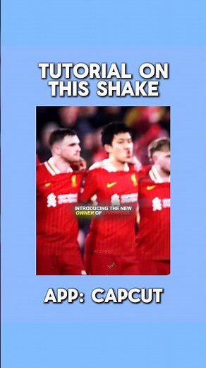 Shake Tutorial CapCut