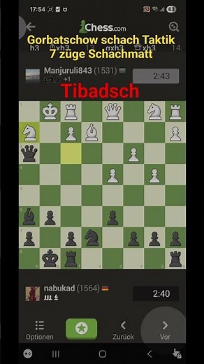 Gorbatschow schach Taktik 7 züge Schachmatt. Bundesliga Schach. chess.com. 2. Dezember 2025