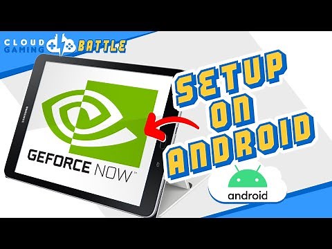 GEFORCE NOW Install on ANDROID