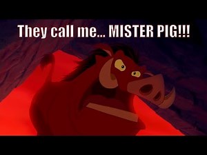 The Lion King (1994) ~ Pumbaa "They call me MISTER PIG"