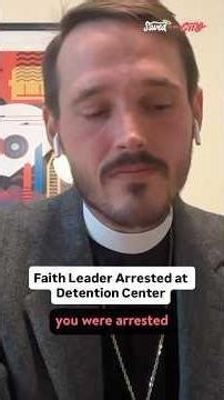 Faith Leader Arrested at Detention Center