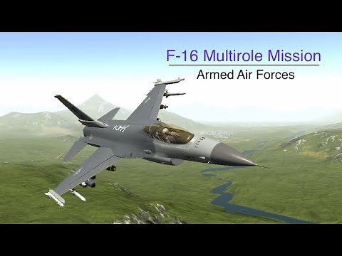F-16 Multi-Role Mission | Armed Air Forces: Jet Fighter