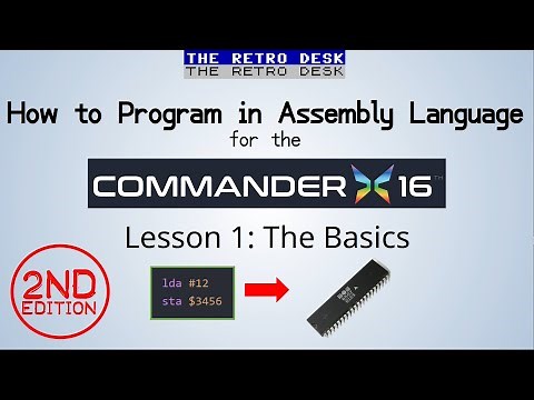 Assembly Language for the Commander X16 - Lesson 1: The Basics - 2nd Edition
