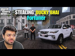 STEALING DUCKY BHAI FORTUNER | ft ‪@DuckyBhai‬ | GTA V GAMEPLAY