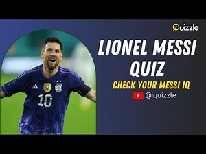 Lionel Messi Quiz #12 | score 10/10?