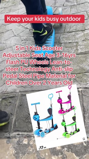 #creatorsearchinsights keep your kids busy playing with scooter outdoor 5 in 1 Kids Scooter Adjustable Seat Age 3-16yrs Flash PU Wheels Lean-to-steer Technology Anti-slip Pedal Steel Pipe Material for Children Over 2 Years Old#scooter #play #toy #game @tiktok creators @TikTok Shop Creators - UK @TikTok Shop UK