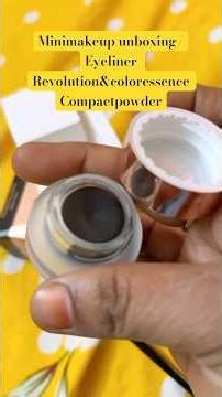 Everyday💄makeup’s-hacks##miniunboxing eyeliner Revolution &coloressence compact powder #beutyhack#