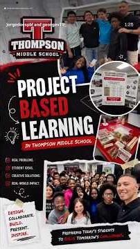 What Real Project-Based Learning Looks Like at Thompson Middle School