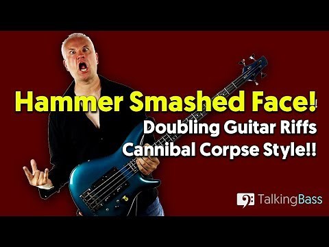Hammer Smashed Face - Doubling Riffs Cannibal Corpse Style!