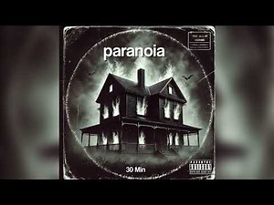 PARANOIA _30 min (audio officiel)