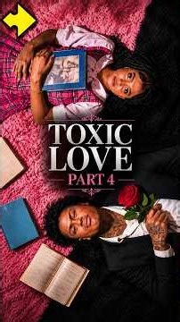 Toxic Love Part 4