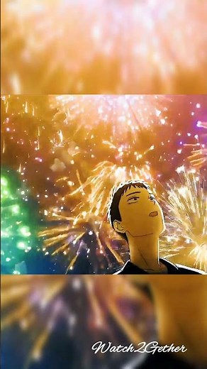 Beautiful Anime moment 😊 || Fireworks