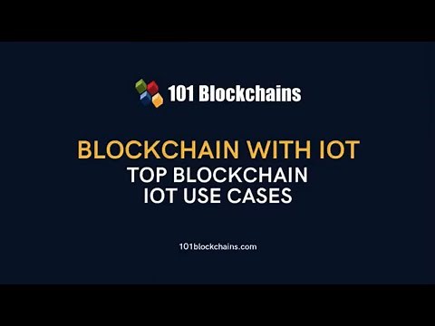 Blockchain with IoT Top Blockchain IoT Use Cases