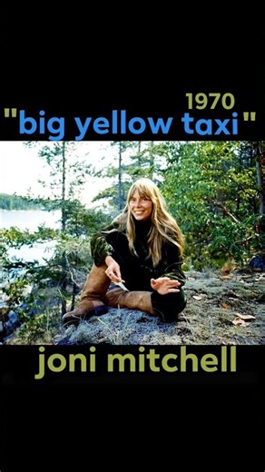 "Big Yellow Taxi" 1970 Joni Mitchell #70smusic #1970