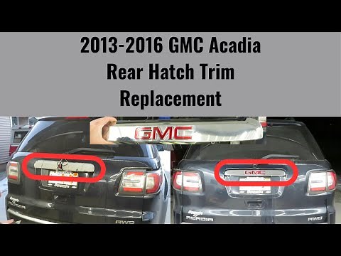 2013-2016 GMC Acadia Rear Hatch Trim Replacement | Step-by-Step DIY Repair