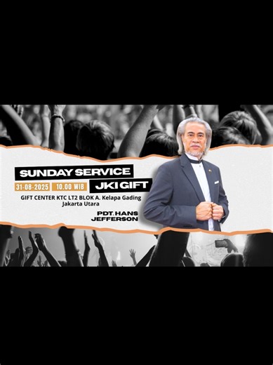 Ibadah Raya JKI GIFT Bersama Pdt. Hans Jefferson