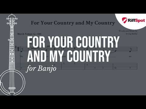 For Your Country And My Country Easy Banjo Tab