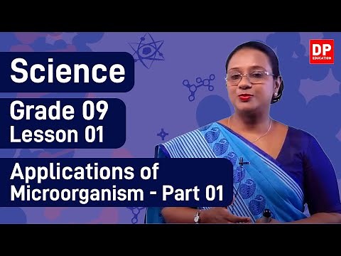 Lesson 01 - Applications of Microorganism (Part 01) | Grade 09 Science in English